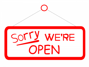Sorry We Are Open